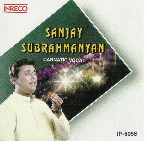 Carnatic Vocal - Sanjay Subrahmanyan