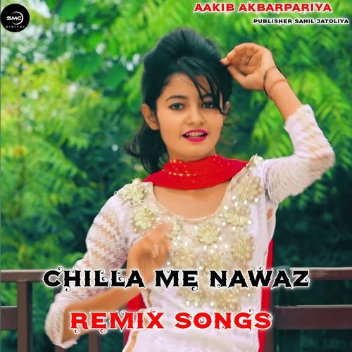 Chilla Me Nawaz Remix Song