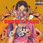 DHOREY PADE