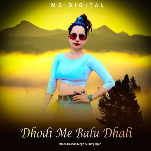 Dhodi Me Balu Dhali