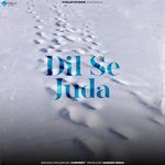 Dil Se Juda
