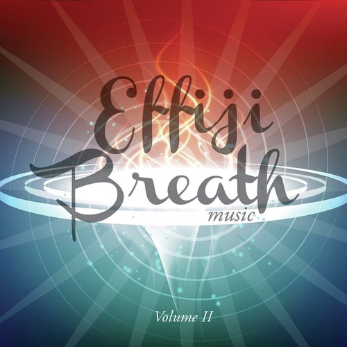 Effiji Breath Music, Vol. 2