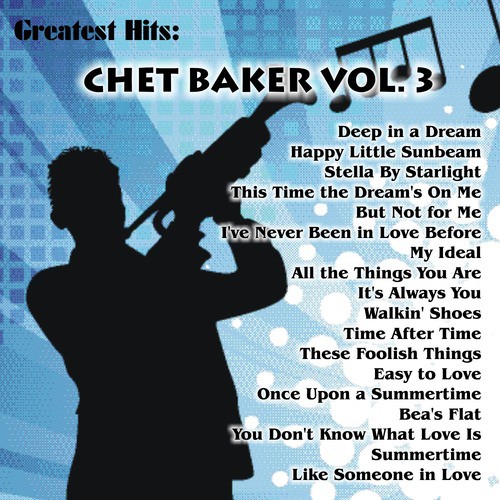 Greatest Hits: Chet Baker Vol. 3