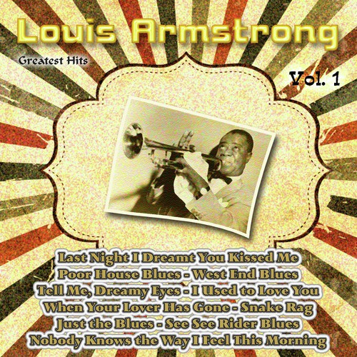 Greatest Hits: Louis Armstrong Vol. 1