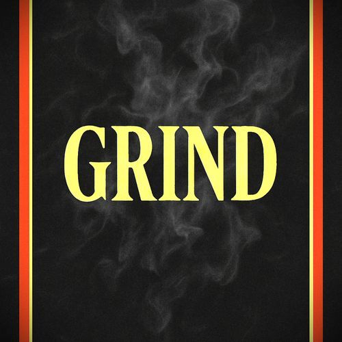 Grind