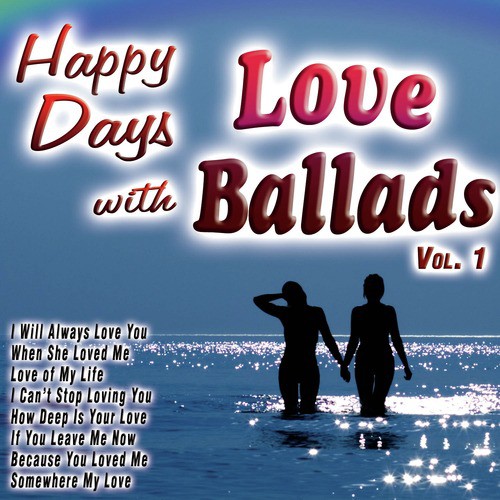 Happy Days with Love Ballads Vol. 1