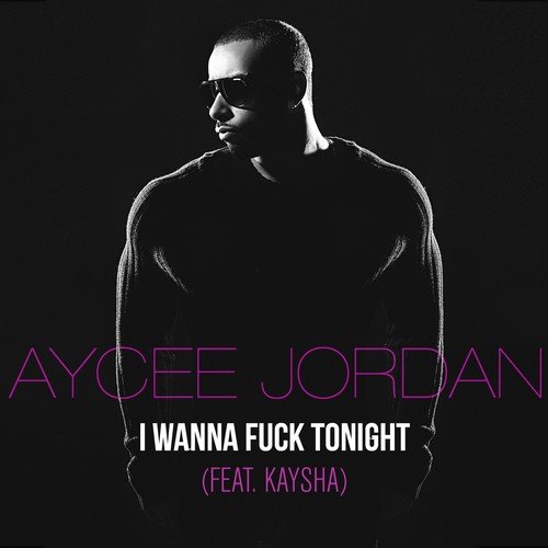 I Wanna Fuck Tonight - 1