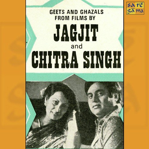 Jagjit Chitra - Geets Ghazals From Films