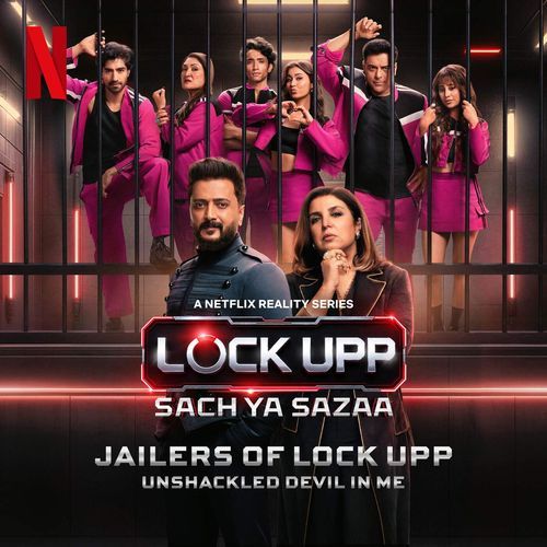 Jailers of Lock Upp (Male Version) - Unshackled Devil In Me