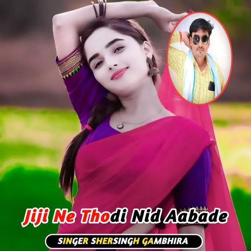 Jiji Ne Thodi Nid Aabade