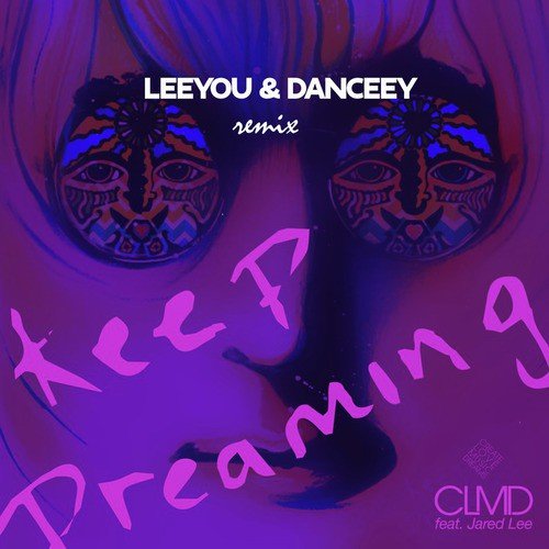 Keep Dreaming (Radio Edit Remix by Leeyou & Danceey)