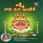 Lakshmi Raave Maa Intiki