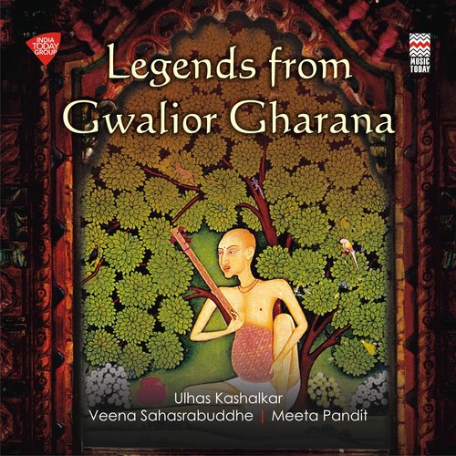 Legends from Gwalior Gharana