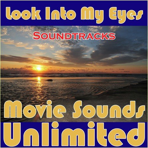 Look into My Eyes - Soundtracks