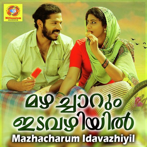 Mazhacharum Idavazhiyil (From "Sameer")