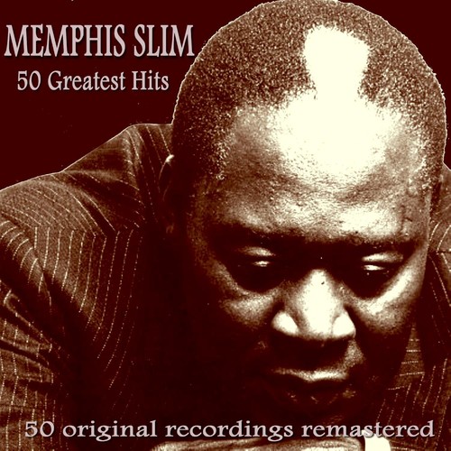 Memphis Slim 50 Greatest Hits