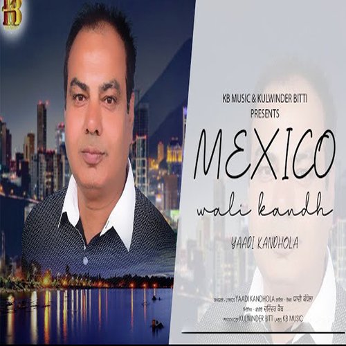 Mexico Wali Kandh
