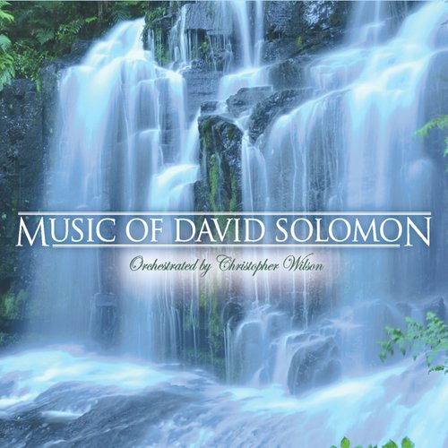 Music of David Solomon: Orchestrated By Christopher Wilson_poster_image