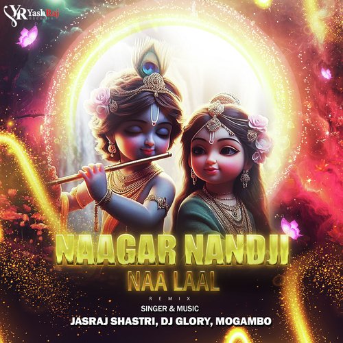 Naagar Nandji Naa Laal (Remix)