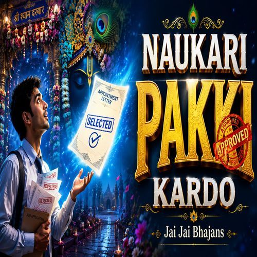 Naukari Pakki Kardo