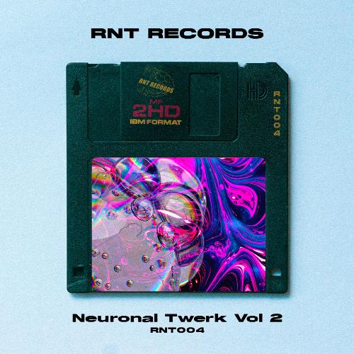 Neuronal Twerk Vol 2