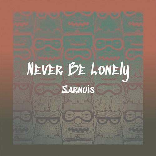 Never Be Lonely (Speed Up Remix)