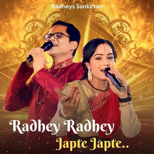 Radhe Radhe Japte Japte