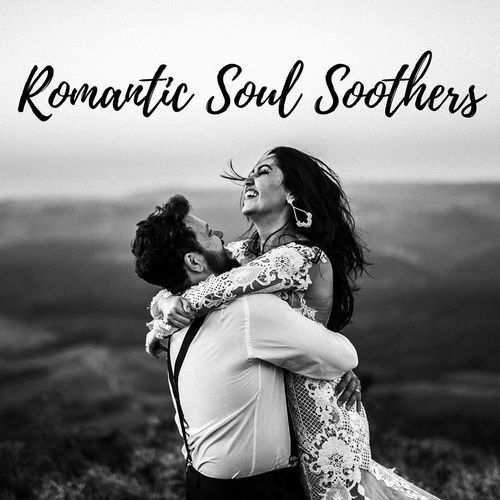 Romantic Soul Soothers