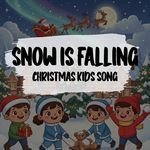 SNOW IS FALLING Christmas Kids Song