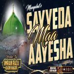 Sayyeda Maa Aayesha