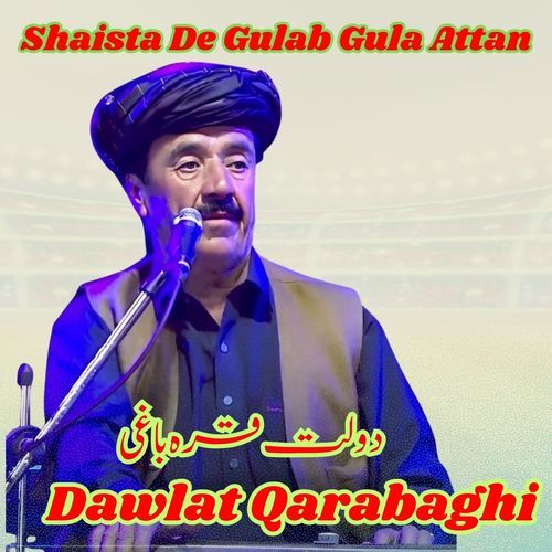 Shaista De Gulab Gula Attan