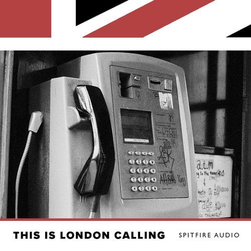 Spitfire Audio: This Is London Calling