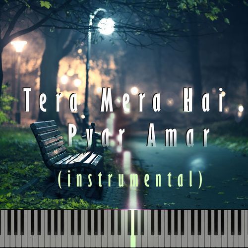 Tera Mera Hai Pyar Amar (Instrumental)