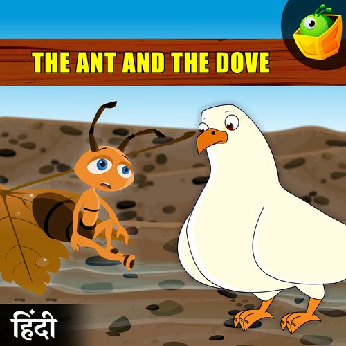 The Ant And The Dove