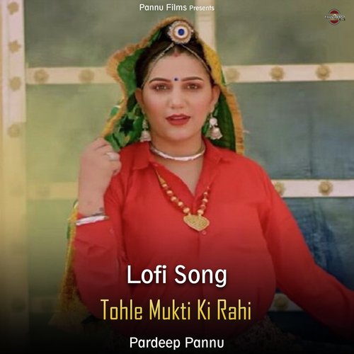 Tohle Mukti Ki Rahi - Lofi Song