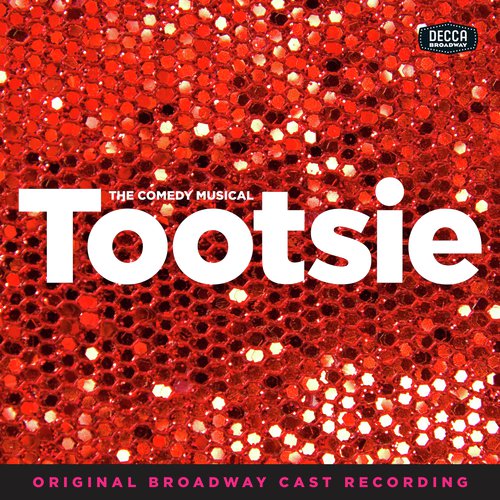 I Won't Let You Down (From "Tootsie" Original Broadway Cast Recording)