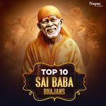 Top 10 Sai Baba Bhajans