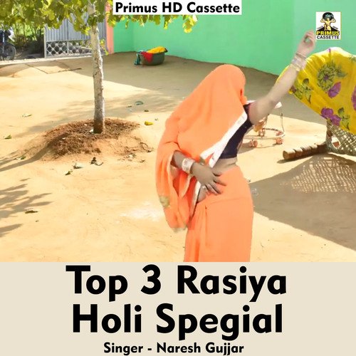 Top 3 Rasiya holi special (Hindi Song)
