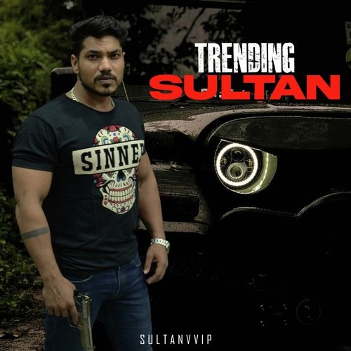 Trending Sultan