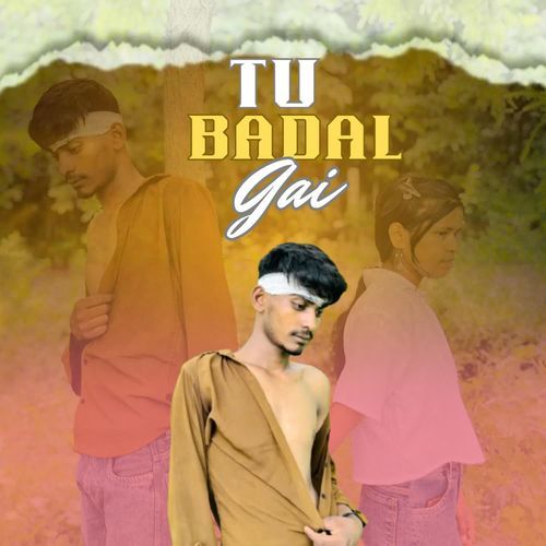 Tu Badal Gai