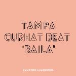 Tumpa Curhat Beat / Baila (Tik Tok Mashup)