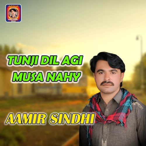 Tunji Dil Agi Musa Nahy