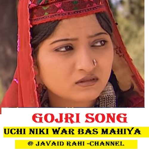 Uchi Naki War Bas Gojri song Gujjars Poet Shokat Naseem Mali gujari_poster_image