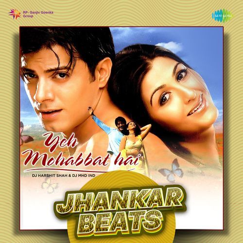 Yeh Mohabbat Hai - Jhankar Beats