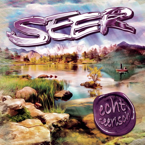 echt seerisch