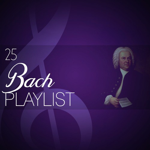 25 Bach Playlist