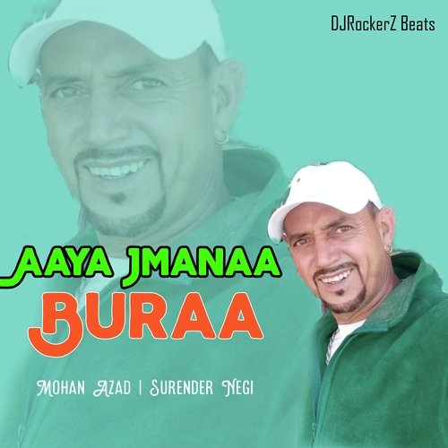 Aaya Jmanaa Buraa