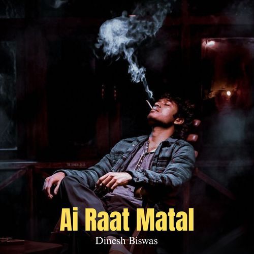 Ai Raat Matal