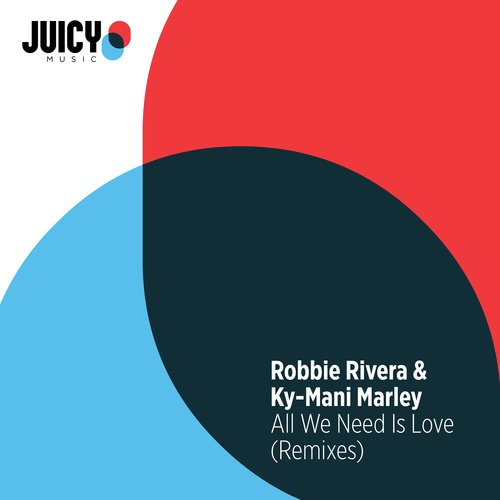 All We Need Is Love (Remixes)