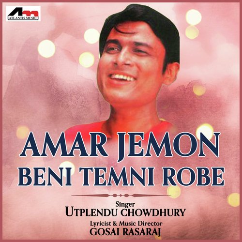 Amar Jemon Beni Temni Robe